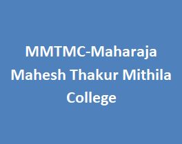 MMTMC-Maharaja Mahesh Thakur Mithila College
