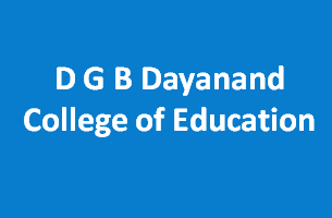 DGBDCE-D G B Dayanand College of Education