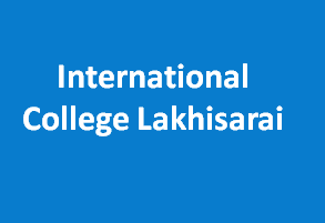 IC-International College Lakhisarai