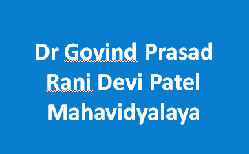 DGPRDPM-Dr Govind Prasad Rani Devi Patel Mahavidyalaya