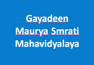 GMSM-Gayadeen Maurya Smrati Mahavidyalaya