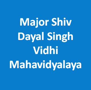 MSDSVM-Major Shiv Dayal Singh Vidhi Mahavidyalaya