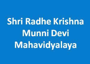 SRKMDM-Shri Radhe Krishna Munni Devi Mahavidyalaya
