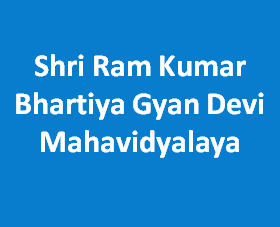 SRKBGDM-Shri Ram Kumar Bhartiya Gyan Devi Mahavidyalaya