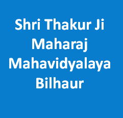 STJMM-Shri Thakur Ji Maharaj Mahavidyalaya Bilhaur