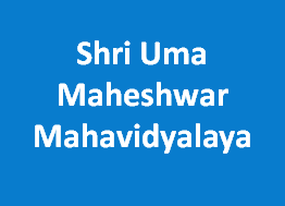 SUMM-Shri Uma Maheshwar Mahavidyalaya