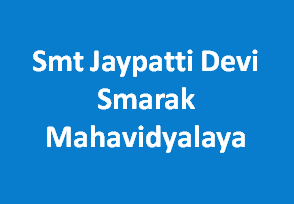 SJDSM-Smt Jaypatti Devi Smarak Mahavidyalaya