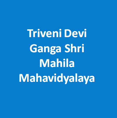 TDGSMM-Triveni Devi Ganga Shri Mahila Mahavidyalaya