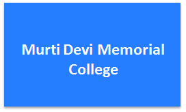 MDMC-Murti Devi Memorial College