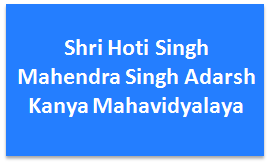 SHSMSAKM-Shri Hoti Singh Mahendra Singh Adarsh Kanya Mahavidyalaya