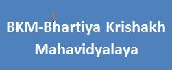 BKM-Bhartiya Krishak Mahavidyalaya