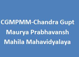CGMPMM-Chandra Gupt Maurya Prabhavansh Mahila Mahavidyalaya