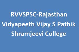 RVVSPSC-Rajasthan Vidyapeeth Vijay S Pathik Shramjeevi College
