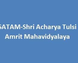 SATAM-Shri Acharya Tulsi Amrit Mahavidyalaya