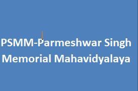 PSMM-Parmeshwar Singh Memorial Mahavidyalaya