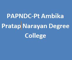PAPNDC-Pt Ambika Pratap Narayan Degree College