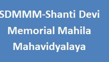 SDMMM-Shanti Devi Memorial Mahila Mahavidyalaya