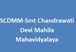 SCDMM-Smt Chandrawati Devi Mahila Mahavidyalaya