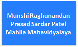MRPSPMM-Munshi Raghunandan Prasad Sardar Patel Mahila Mahavidyalaya