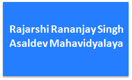 RRSAM-Rajarshi Rananjay Singh Asaldev Mahavidyalaya