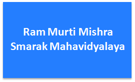 RMMSM-Ram Murti Mishra Smarak Mahavidyalaya