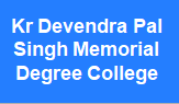 KDPSMDC-Kr Devendra Pal Singh Memorial Degree College