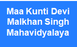 MKDMSM-Maa Kunti Devi Malkhan Singh Mahavidyalaya