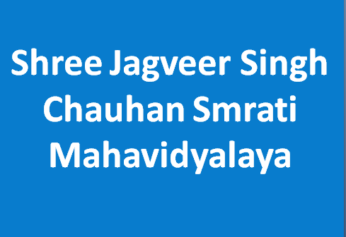 SJSCSM-Shree Jagveer Singh Chauhan Smrati Mahavidyalaya