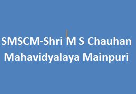 SMSCM-Shri M S Chauhan Mahavidyalaya Mainpuri