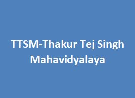 TTSM-Thakur Tej Singh Mahavidyalaya