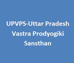 UPVPS-Uttar Pradesh Vastra Prodyogiki Sansthan