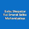 BSRSBM-Babu Shivpattar Rai Smarak Balika Mahavidyalaya