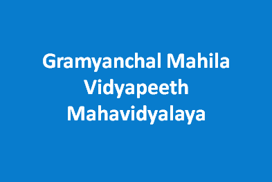 GMVM-Gramyanchal Mahila Vidyapeeth Mahavidyalaya