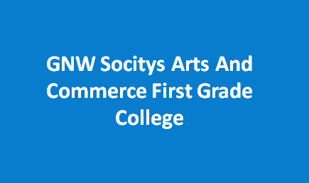 GNWSACFGC-GNW Socitys Arts And Commerce First Grade College