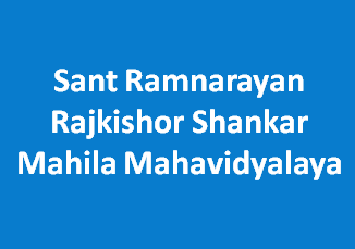 SRRSMM-Sant Ramnarayan Rajkishor Shankar Mahila Mahavidyalaya