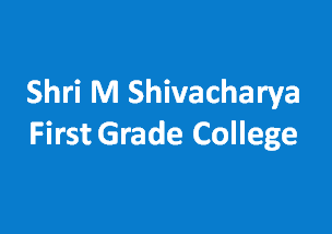 SMSFGC-Shri M Shivacharya First Grade College