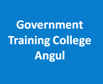 GTCA-Government Training College Angul