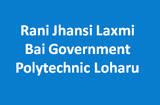 RJLBGPL-Rani Jhansi Laxmi Bai Government Polytechnic Loharu