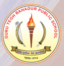 GTBPS-Guru Tegh Bahadur Public School