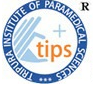 TIPS-Tripura Institute of Paramedical Sciences