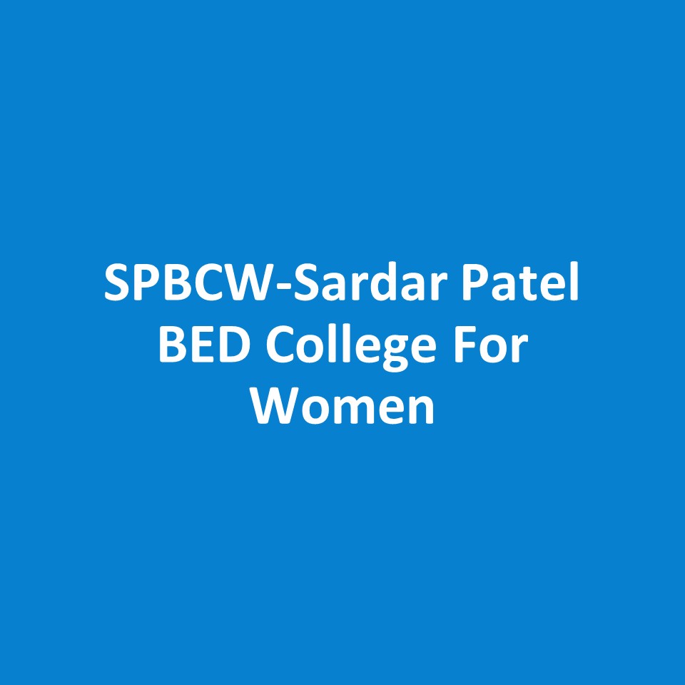 SPBCWSardar Patel BEd College For Women