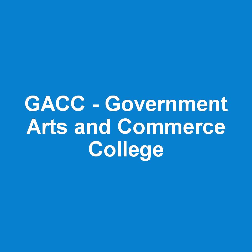 GACC - Government Arts and Commerce College