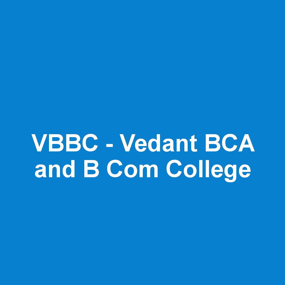 VBBC - Vedant BCA and B Com College