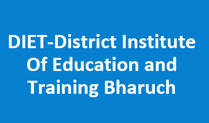 DIET-District Institute Of Education and Training Bharuch