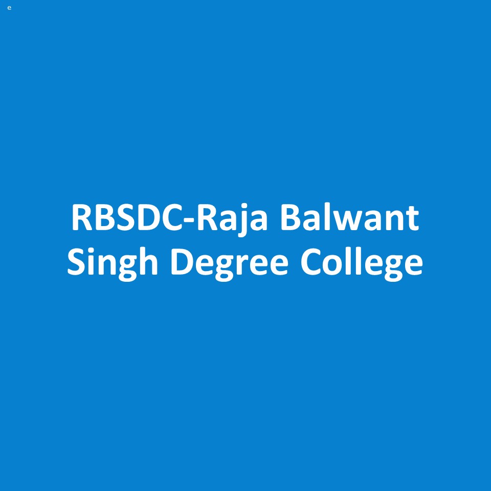 RBSDC-Raja Balwant Singh Degree College