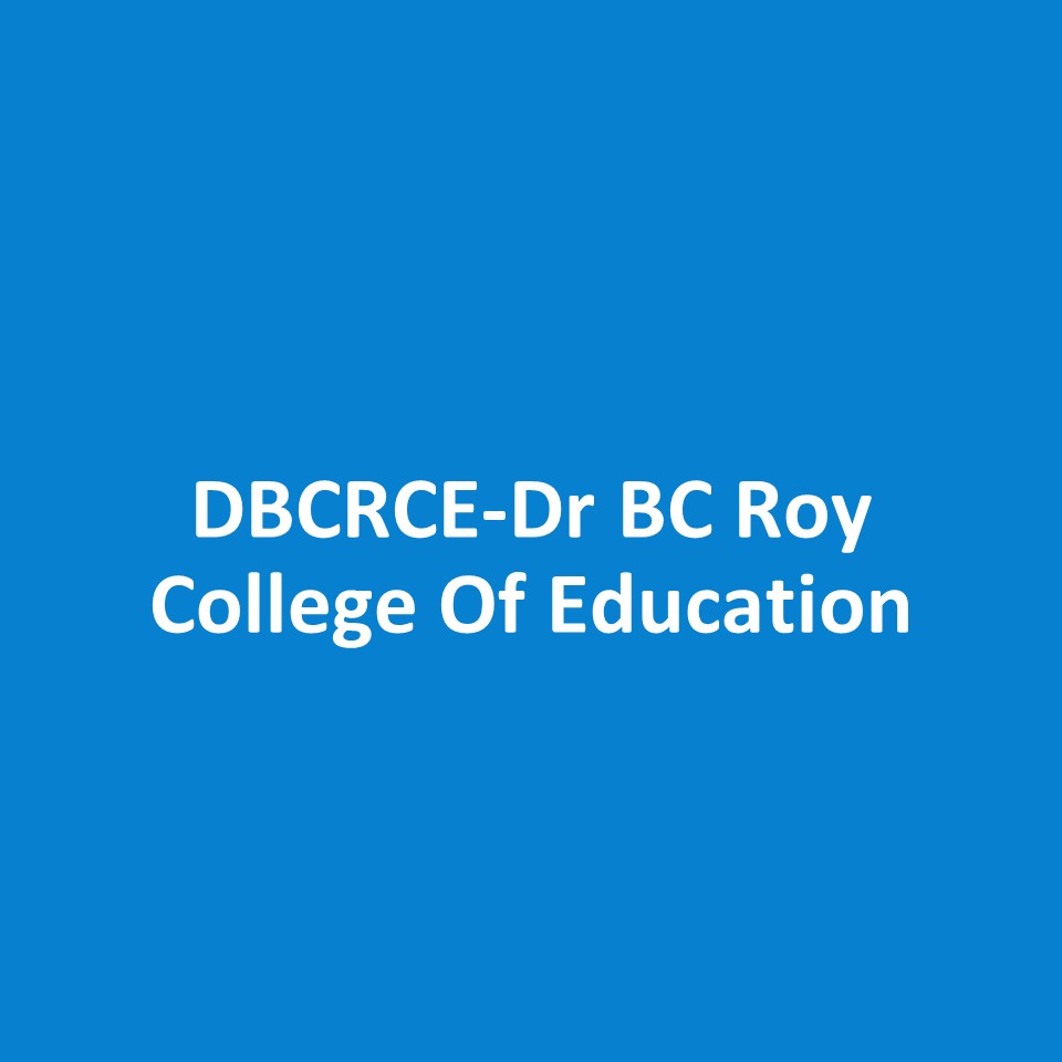 DBCRCE-Dr BC Roy College Of Education