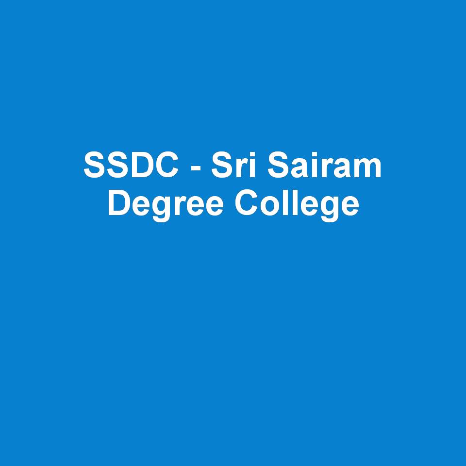 SSDC -  Sri Sairam Degree College