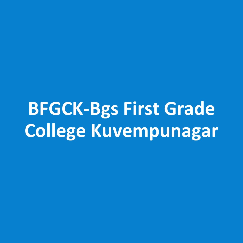 BFGCK-Bgs First Grade College Kuvempunagar