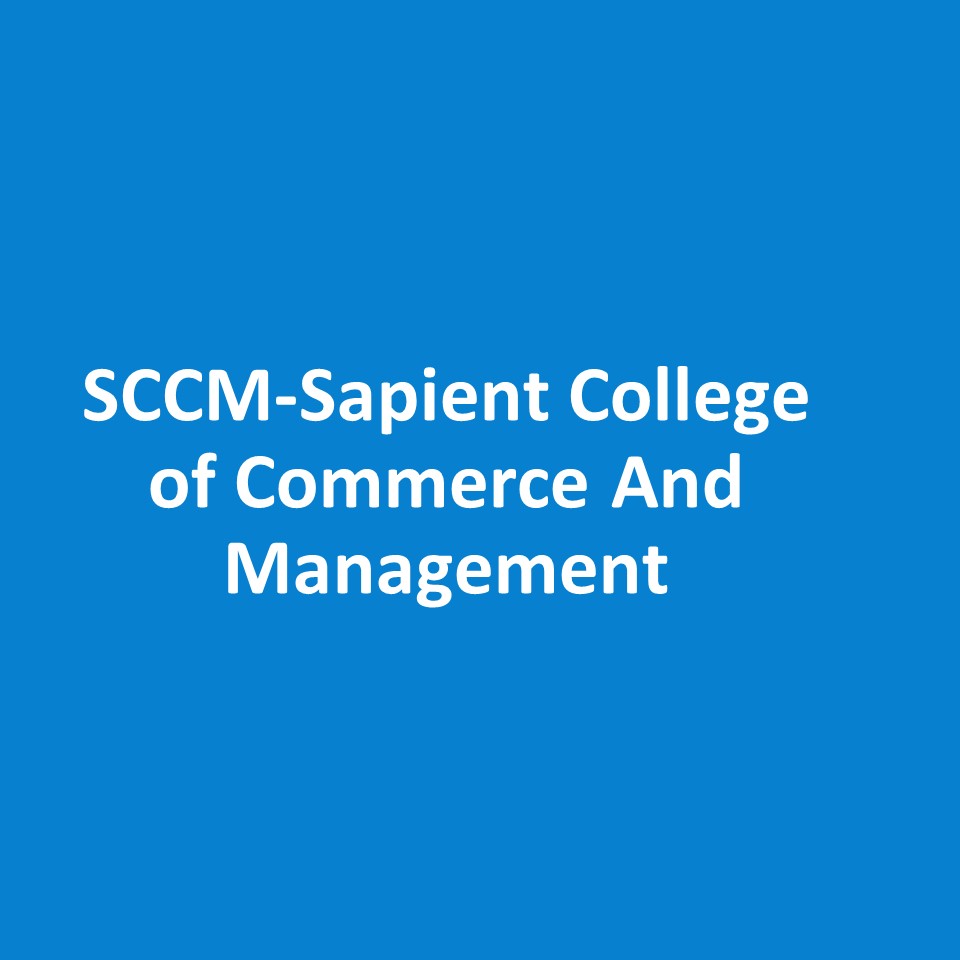 SCCM-Sapient College of Commerce And Management