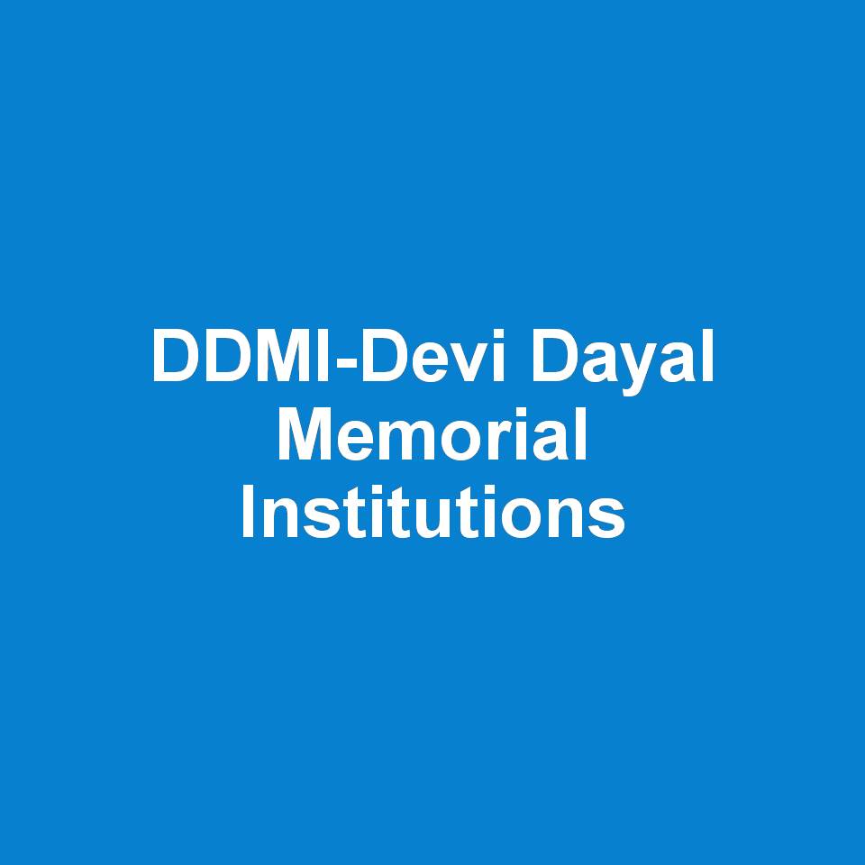 DDMI-Devi Dayal Memorial Institutions